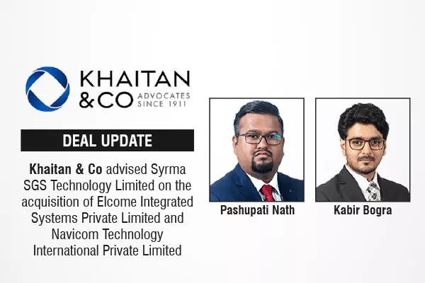 Khaitan & Co Advised Syrma SGS Technology Limited On The Acquisition Of Elcome Integrated Systems Private Limited And Navicom Technology International Private Limited