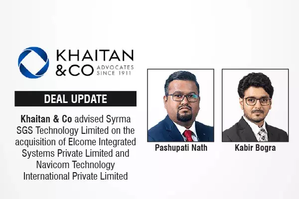 Khaitan & Co Advised Syrma SGS Technology Limited On The Acquisition Of Elcome Integrated Systems Private Limited And Navicom Technology International Private Limited Khaitan & Co Advised Syrma SGS Technology Limited On The Acquisition Of Elcome Integrated Systems Private Limited And Navicom Technology International Private Limited