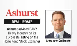 Ashurst Advised SANY Heavy Industry On Its Successful Listing On The Hong Kong Stock Exchange