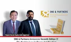 SNG & Partners Announces Seventh Edition Of ‘The Banking Law: In Theory And Practice’