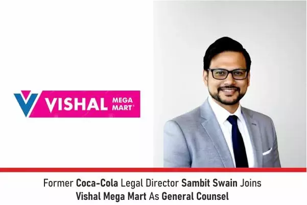 Former Coca-Cola Legal Director Sambit Swain Joins Vishal Mega Mart As General Counsel