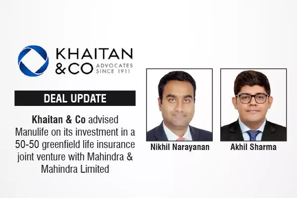 Khaitan & Co Advised Manulife On Its Investment In A 50-50 Greenfield Life Insurance Joint Venture With Mahindra & Mahindra Limited