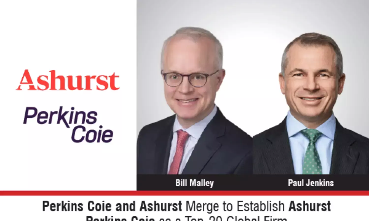 Perkins Coie And Ashurst Merge To Establish Ashurst Perkins Coie As A Top-20 Global Firm
