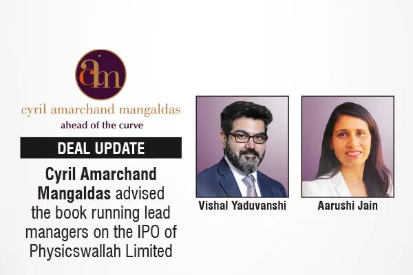 Cyril Amarchand Mangaldas Advised The Book Running Lead Managers On The IPO Of Physicswallah Limited