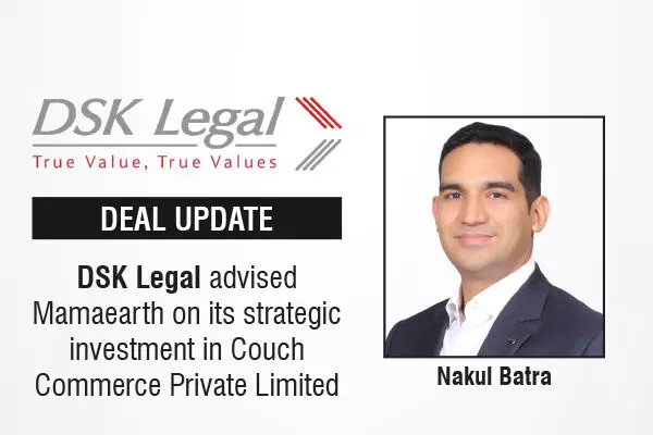 DSK Legal Advised Mamaearth On Its Strategic Investment In Couch Commerce Private Limited