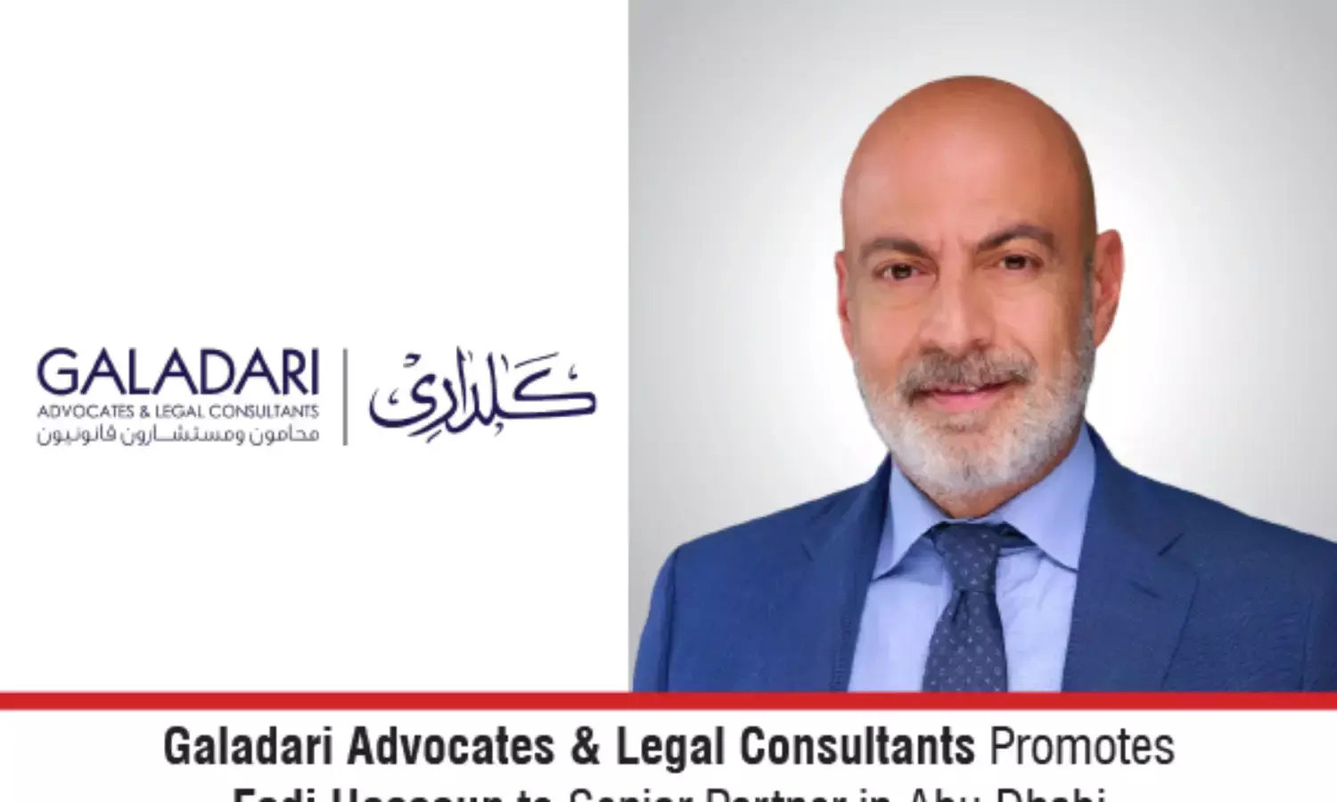 Galadari Advocates & Legal Consultants Promotes Fadi Hassoun To Senior Partner In Abu Dhabi