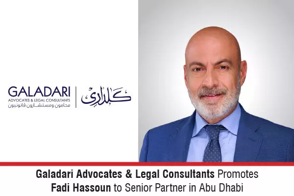 Galadari Advocates & Legal Consultants Promotes Fadi Hassoun To Senior Partner In Abu Dhabi