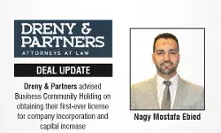 Dreny & Partners advised Business Community Holding on obtaining their first-ever license for company incorporation and capital increase