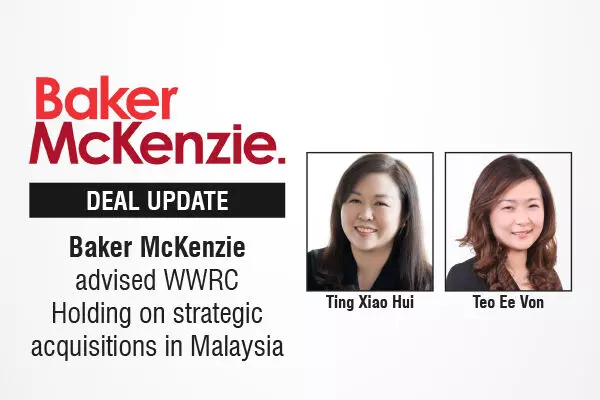 Baker McKenzie Advised WWRC Holding On Strategic Acquisitions In Malaysia