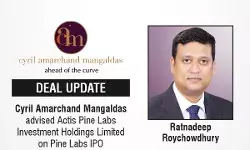 Cyril Amarchand Mangaldas Advised Actis Pine Labs Investment Holdings Limited On Pine Labs IPO