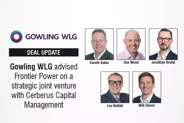 Gowling WLG Advised Frontier Power On A Strategic Joint Venture With Cerberus Management