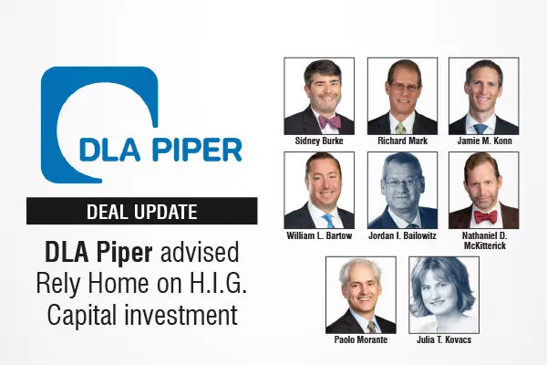 DLA Piper advised Rely Home on H.I.G. Capital investment