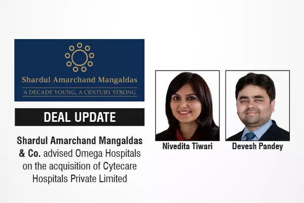 Shardul Amarchand Mangaldas & Co. Advised Omega Hospitals On The Acquisition Of Cytecare Hospitals Private Limited