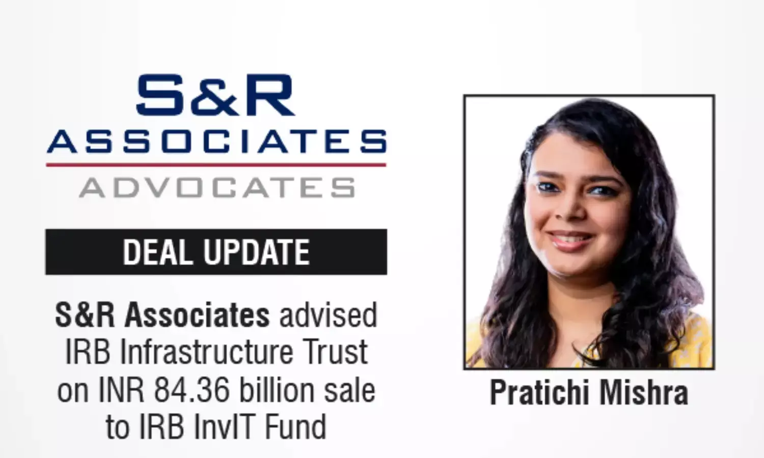 S&R Associates Advised IRB Infrastructure Trust On INR 84.36 Billion Sale To IRB InvIT Fund