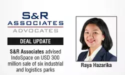 S&R Associates Advised IndoSpace On USD 300 Million Sale Of Six Industrial And Logistics Parks
