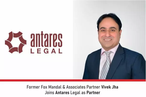 Former Fox Mandal & Associates Partner Vivek Jha Joins Antares Legal As Partner