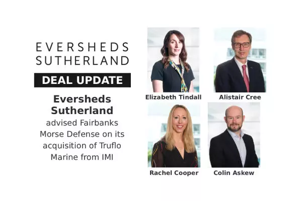 Eversheds Sutherland advised Fairbanks Morse Defense on its acquisition of Truflo Marine from IMI