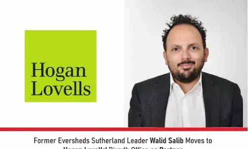 Former Eversheds Sutherland Leader Walid Salib Moves To Hogan Lovells’ Riyadh Office As Partner