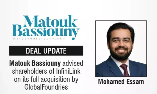 Matouk Bassiouny Advised Shareholders Of InfiniLink On Its Full Acquisition By GlobalFoundries