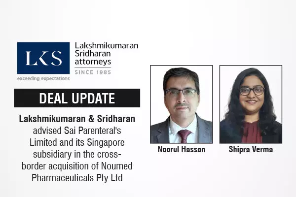 Lakshmikumaran & Sridharan Advised Sai Parenterals Limited And Its Singapore Subsidiary In The Cross-Border Acquisition Of Noumed Pharmaceuticals Pty Ltd