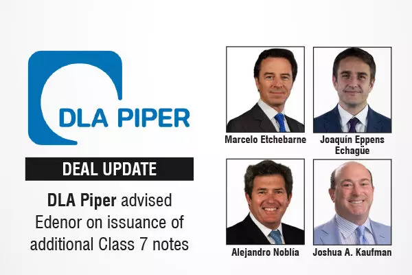 DLA Piper advised Edenor on issuance of additional Class 7 notes