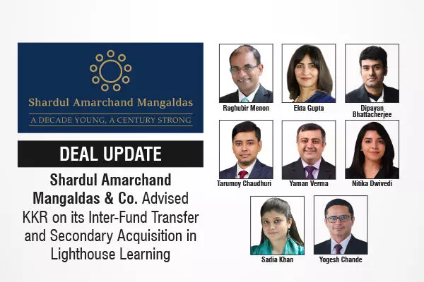 Shardul Amarchand Mangaldas & Co. Advised KKR On Its Inter-Fund Transfer And Secondary Acquisition In Lighthouse Learning