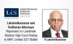Lakshmikumaran And Sridharan Attorneys Represent On Landmark Madras High Court Ruling In MRF Limited GST Matter Lakshmikumaran And Sridharan Attorneys Represent On Landmark Madras High Court Ruling In MRF Limited GST Matter