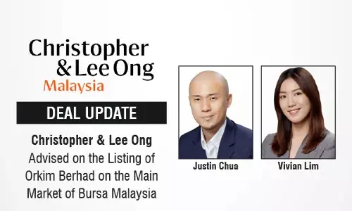Christopher & Lee Ong Advised On The Listing of Orkim Berhad On The Main Market Of Bursa Malaysia