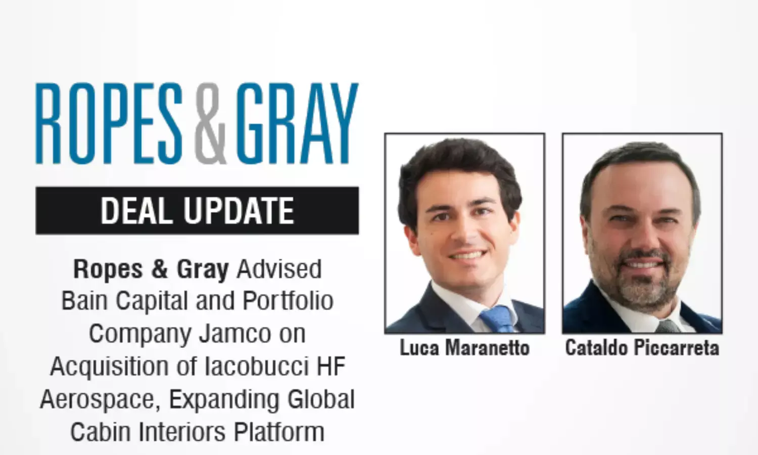 Ropes & Gray Advised Bain Capital and Portfolio Company Jamco on Acquisition of Iacobucci HF Aerospace, Expanding Global Cabin Interiors Platform
