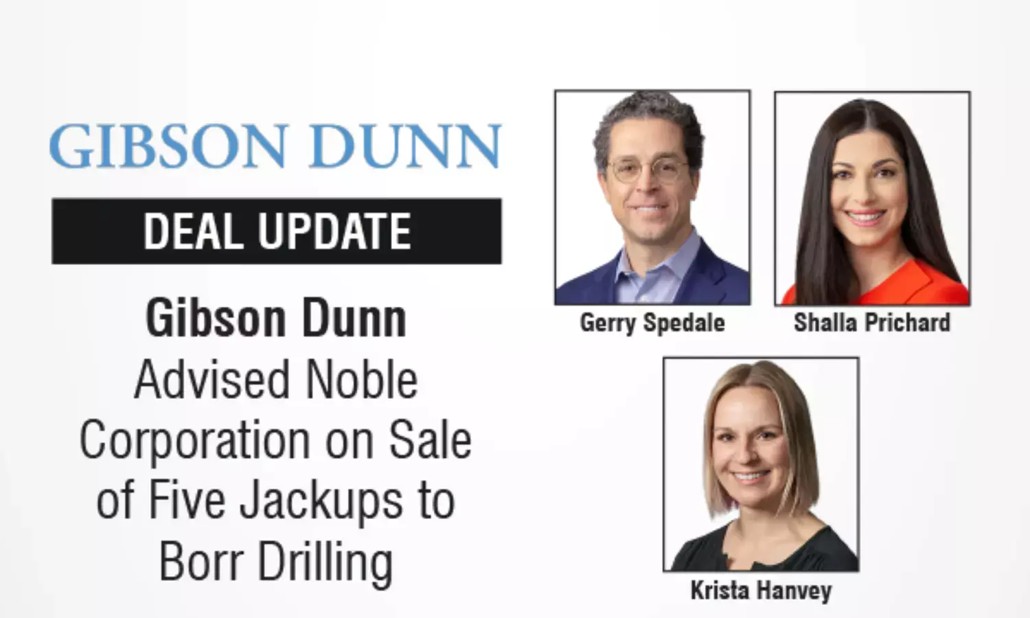 Gibson Dunn Advised Noble Corporation On Sale of Five Jackups To Borr Drilling