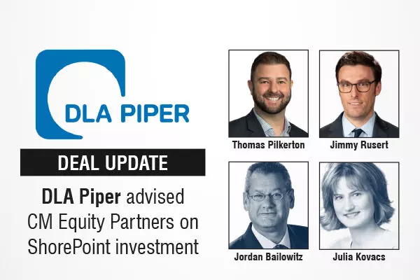 DLA Piper advised CM Equity Partners on ShorePoint investment