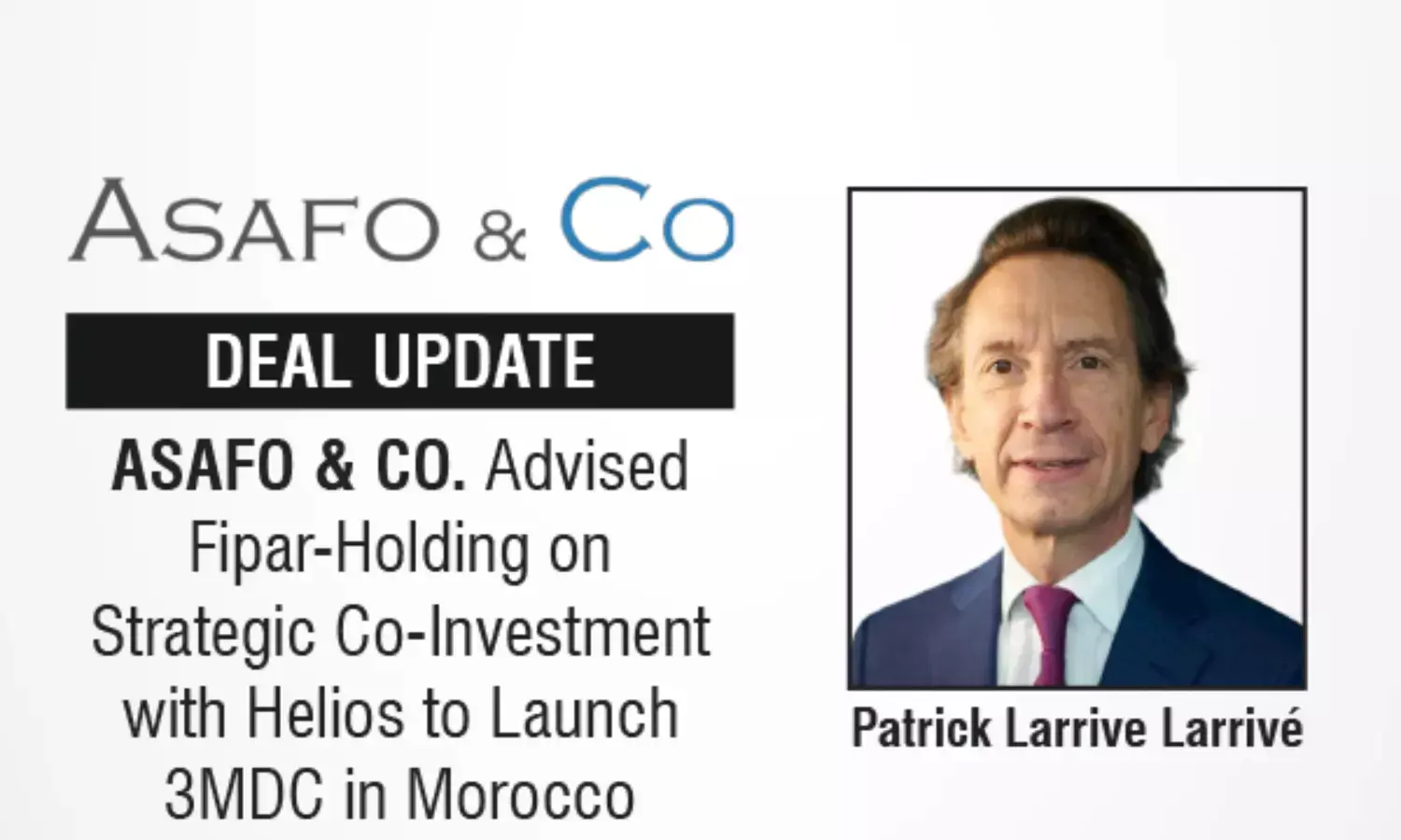 ASAFO & CO. Advised Fipar-Holding On Strategic Co-Investment With Helios To Launch 3MDC In Morocco