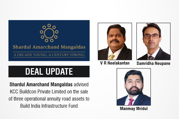 Shardul Amarchand Mangaldas Advised KCC Buildcon Private Limited On The Sale Of Three Operational Annuity Road Assets To Build India Infrastructure Fund Shardul Amarchand Mangaldas Advised KCC Buildcon Private Limited On The Sale Of Three Operational Annuity Road Assets To Build India Infrastructure Fund