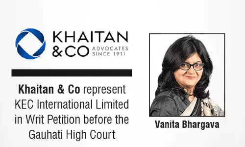 Khaitan & Co Represent KEC International Limited In Writ Petition Before The Gauhati High Court
