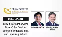 SNG & Partners Advised DreamFolks Services Limited On Strategic India And Dubai Acquisitions