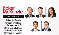 Baker McKenzie Advised Fibra Next On The Exercise In Full Of The Over-Allotment Of Real Estate Trust Certificates, Mexico.