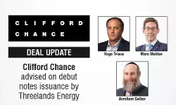 Clifford Chance Advised On Debut Notes Issuance By Threelands Energy