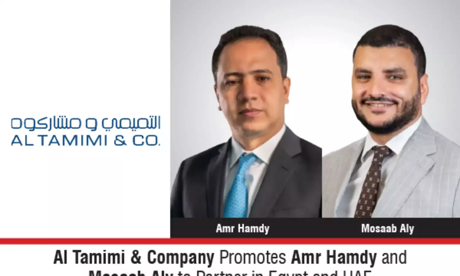 Al Tamimi & Company Promotes Amr Hamdy And Mosaab Aly To Partner In Egypt And UAE