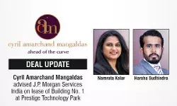 Cyril Amarchand Mangaldas Advised J.P. Morgan Services India On Lease Of Building No. 1 At Prestige Technology Park Cyril Amarchand Mangaldas Advised J.P. Morgan Services India On Lease Of Building No. 1 At Prestige Technology Park