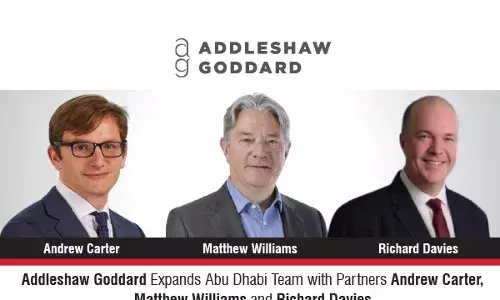 Addleshaw Goddard Expands Abu Dhabi Team With Partners Andrew Carter, Matthew Williams And Richard Davies