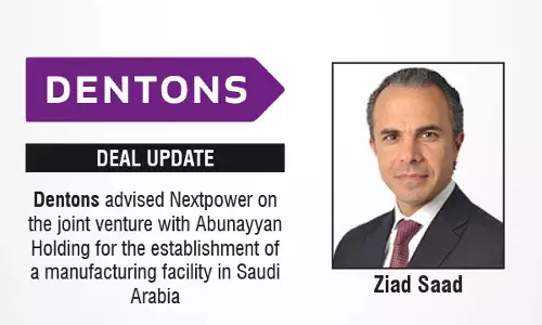 Dentons Advised Nextpower On The Joint Venture With Abunayyan Holding For The Establishment Of A Manufacturing Facility In Saudi Arabia