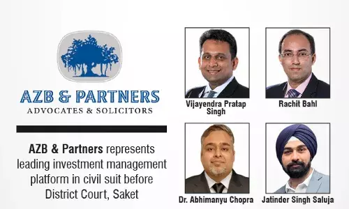 AZB & Partners Represents Leading Investment Management Platform In Civil Suit Before District Court, Saket