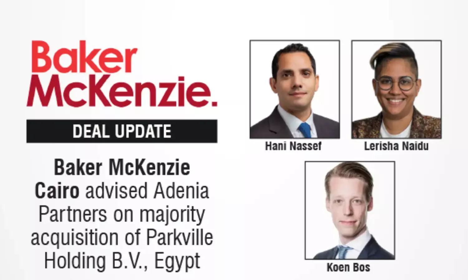 Baker McKenzie Cairo Advised Adenia Partners On Majority Acquisition Of Parkville Holding B.V., Egypt