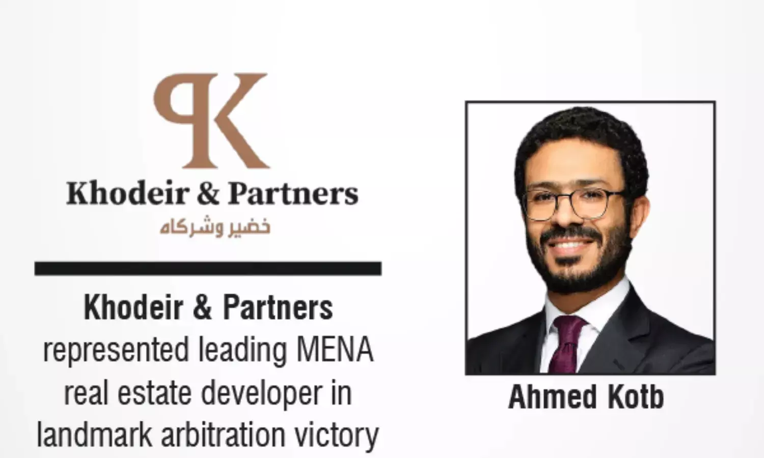 Khodeir & Partners Represented Leading MENA Real Estate Developer In Landmark Arbitration Victory