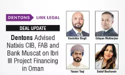 Dentons Advised Natixis CIB, FAB And Bank Muscat On Ibri III Project Financing In Oman