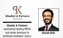 Khodeir & Partners Represented Leading MENA Real Estate Developer In Landmark Arbitration Victory