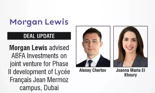 Morgan Lewis Advised ABFA Investments On Joint Venture For Phase II Development Of Lycée Français Jean Mermoz Campus, Dubai