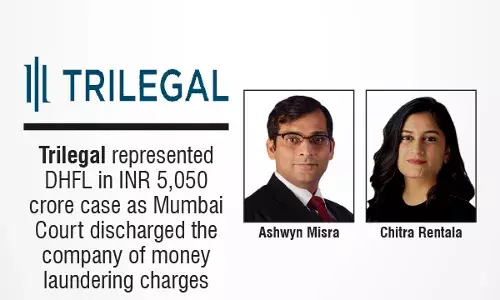 Trilegal Represented DHFL In INR 5,050 Crore Case As Mumbai Court Discharged The Company Of Money Laundering Charges
