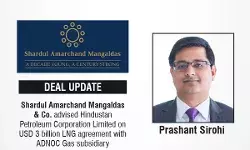 Shardul Amarchand Mangaldas & Co. Advised Hindustan Petroleum Corporation Limited On USD 3 Billion LNG Agreement With ADNOC Gas Subsidiary