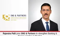 Rajendra Patil Joins SNG & Partners To Strengthen Banking & Finance Practice In Mumbai